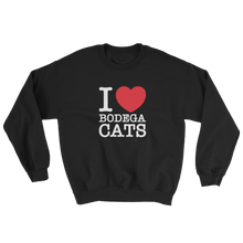 Load image into Gallery viewer, I Love Bodega Cats Crewneck (Black)